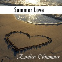 Endless Summer - Summer Love