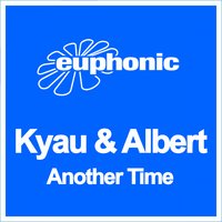 Another Time - Kyau & Albert