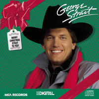 When It's Christmas Time In Texas - George Strait