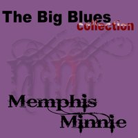 Has Anybody Seen My Man - Memphis Minnie