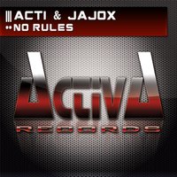 No Rules - Acti, Jajox