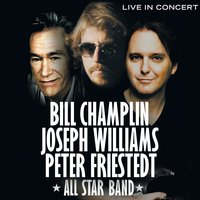 After the Love is Gone - Bill Champlin, Joseph Williams, PETER FRIESTEDT