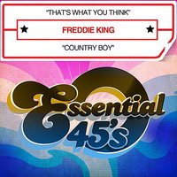 That's What You Think - Freddie King