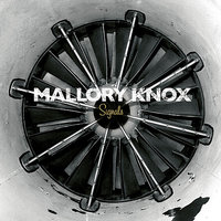 Signals - Mallory Knox