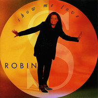 Show Me Love - Robin S, Kerri Chandler