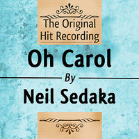 Neil Sedaka - Oh Carol - Neil Sedaka
