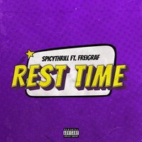 Rest Time - Freigraf, SpicyThrill