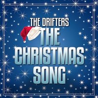 Christmas Song - The Drifters