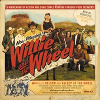 Fan It - Willie Nelson, Asleep At The Wheel