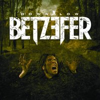 Down Low - Betzefer