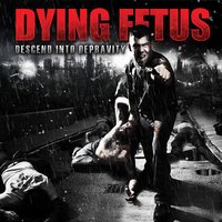 Your Treachery Will Die WIth You - Dying Fetus