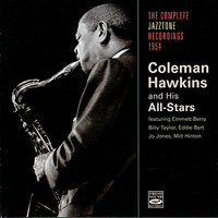 Undecided - Coleman Hawkins & His All Stars, Billy Taylor, Jo Jones