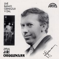 José - Jiří Grossmann, Sláva Kunst se svým orchestrem, Lee Hazlewood