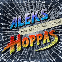 Hoppas (feat. Abidaz & Hoosam) - Hoosam, Abidaz, Aleks