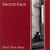 Do You Care? - Face To Face