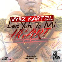 Love Yuh to Mi Heart - Vybz Kartel