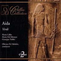 Verdi: Aida: Ritorna vincitor! (Act One) - Джузеппе Верди, Maria Callas, Mario Del Monaco
