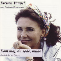 Skal blomsterne da visne - Kirsten Vaupel, Карл Нильсен