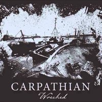Wrecked - Carpathian