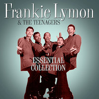 I’m Not A Know It All - Frankie Lymon & The Teenagers