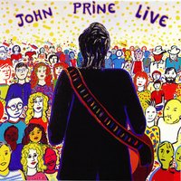 That's the Way That the World Goes Round - John Prine
