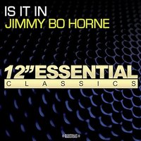 Is It In - Jimmy "Bo" Horne