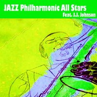 Body and Soul - JATP All Stars, J.J. Johnson