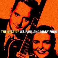 The World Is Wainting for the Sunshine - Les Paul, Mary Ford