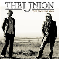 This Time Next Year - The Union
