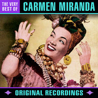 Mama Yo Quiero (I Want My Mama) - Carmen Miranda