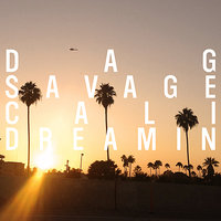 Cali Dreamin - Dag Savage, Johaz, Exile
