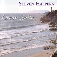Ocean Suite - In The Flow (Grand Piano and Ocean) - Steven Halpern