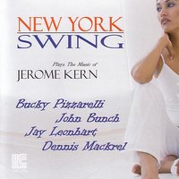 Why Was I Born? - New York Swing, John Bunch, Bucky Pizzarelli