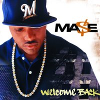 Into What You Say - Mase