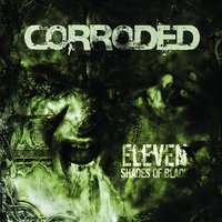 6 Ft Of Anger - Corroded