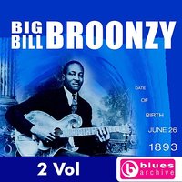 I Got Up One Mornin’ Blues - Big Bill Broonzy