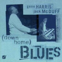 You Don't Know What Love Is - Gene Harris, Brother Jack McDuff