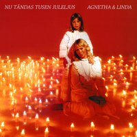 När det lider mot jul - Agnetha & Linda