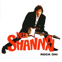 What Kind Of Fool Do You Think I Am? - Del Shannon