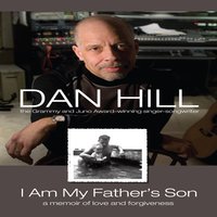 I Am My Father's Son - DAN HILL