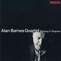A Child is Born - Alan Barnes Quartet, Thad Jones, Alan Barnes