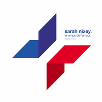 Le Temps De L'Amour - Sarah Nixey