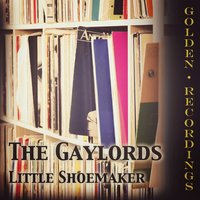 Little Shoemaker - The Gaylords
