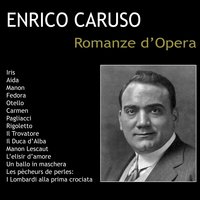 Les pècheurs de perles: Je crois entendre encore - Enrico Caruso, Oliviero De Fabritiis, Coro del Teatro San Carlo