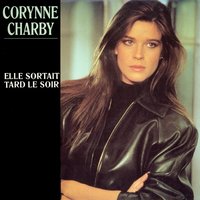 Elle sortait tard le soir - Corynne Charby