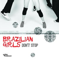 Don't Stop - Brazilian Girls, Riton