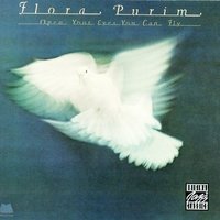 Open Your Eyes, You Can Fly - Flora Purim