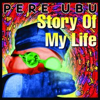 Come Home - Pere Ubu