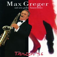 Perez Prado Medley: - Max Greger