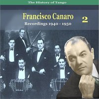 La canción de Buenos Aires - Manuel Romero, Francisco Canaro and His Orchestra